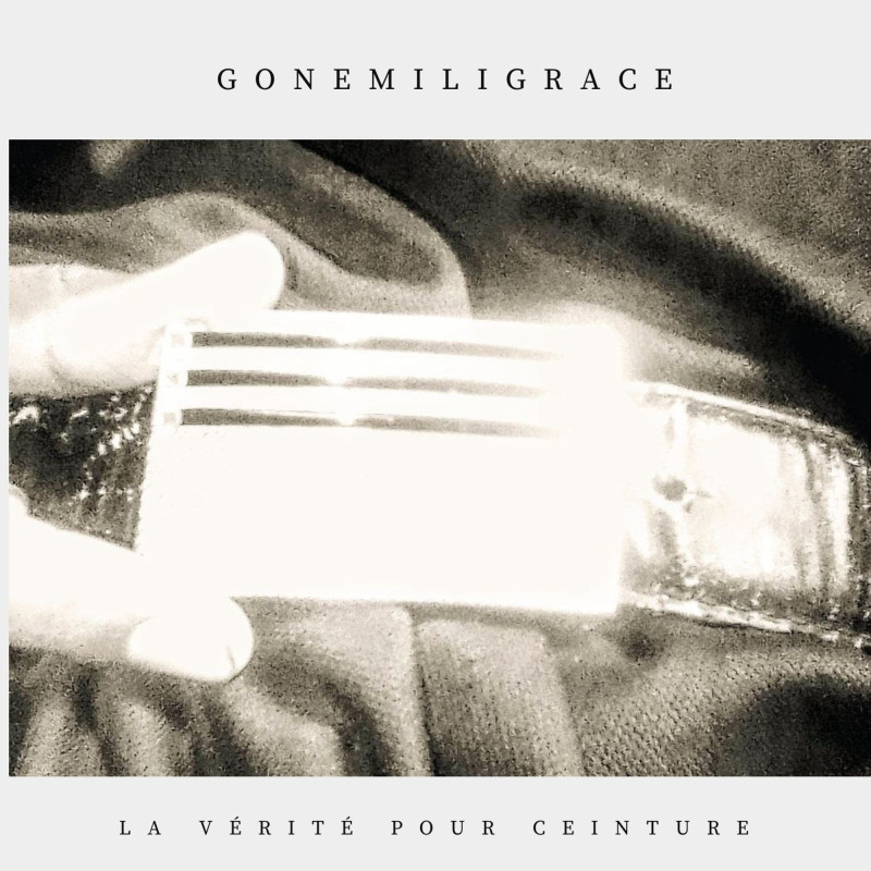 CD Gonemili Grace La vérité pour ceinture 